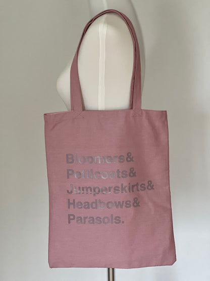 Tote  Bag, rosa, Schriftzug: Bloomers and Petticoats and Jumperskirts and Headbows and Parasols
